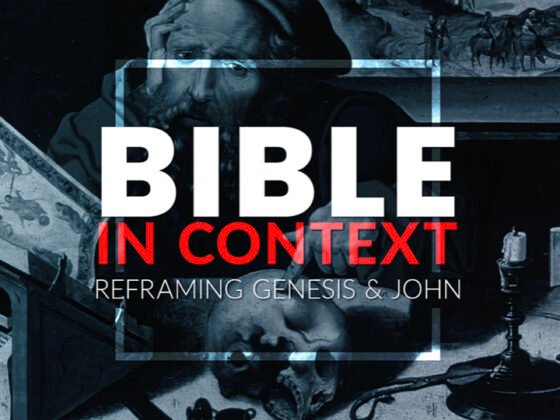 Bible In Context: Reframing Genesis & John