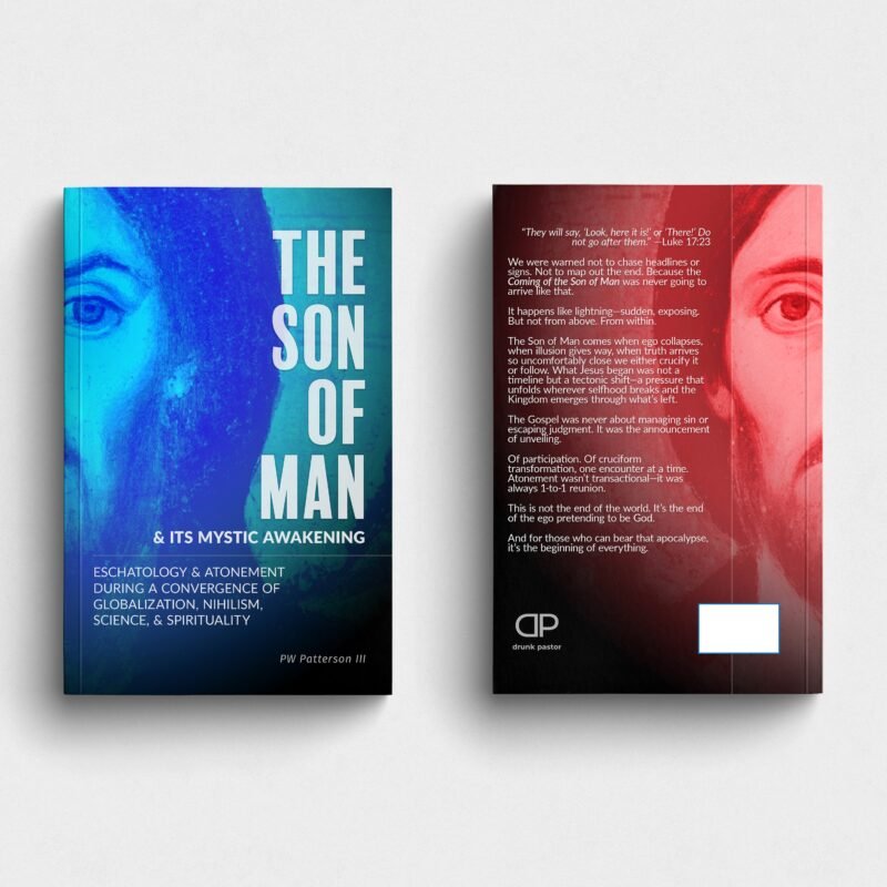 The Son of Man & Its Mystic Awakening – Reclaiming Eschatology & Atonement