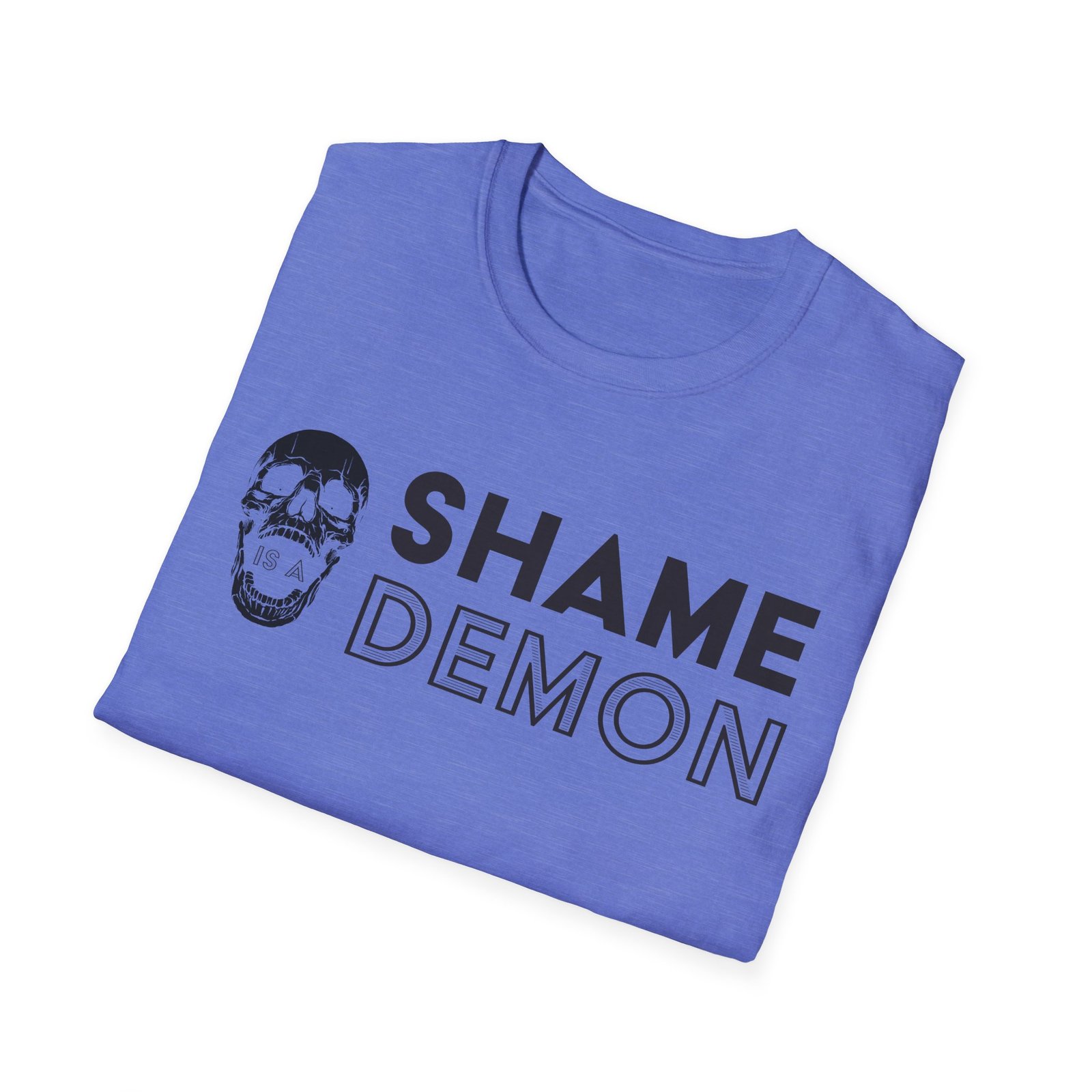 "Shame is a Demon" Unisex T-Shirt - Image 12