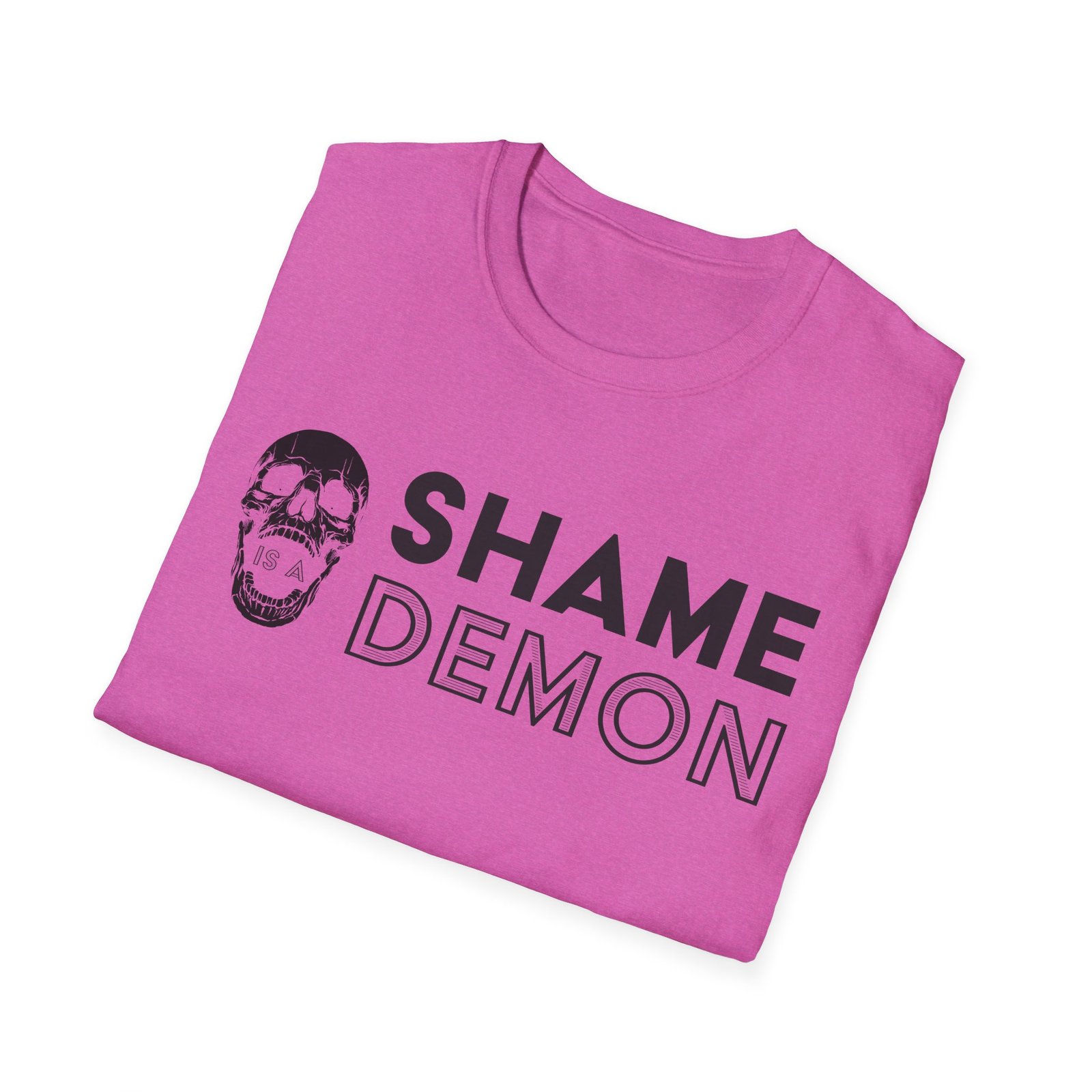 "Shame is a Demon" Unisex T-Shirt - Image 20