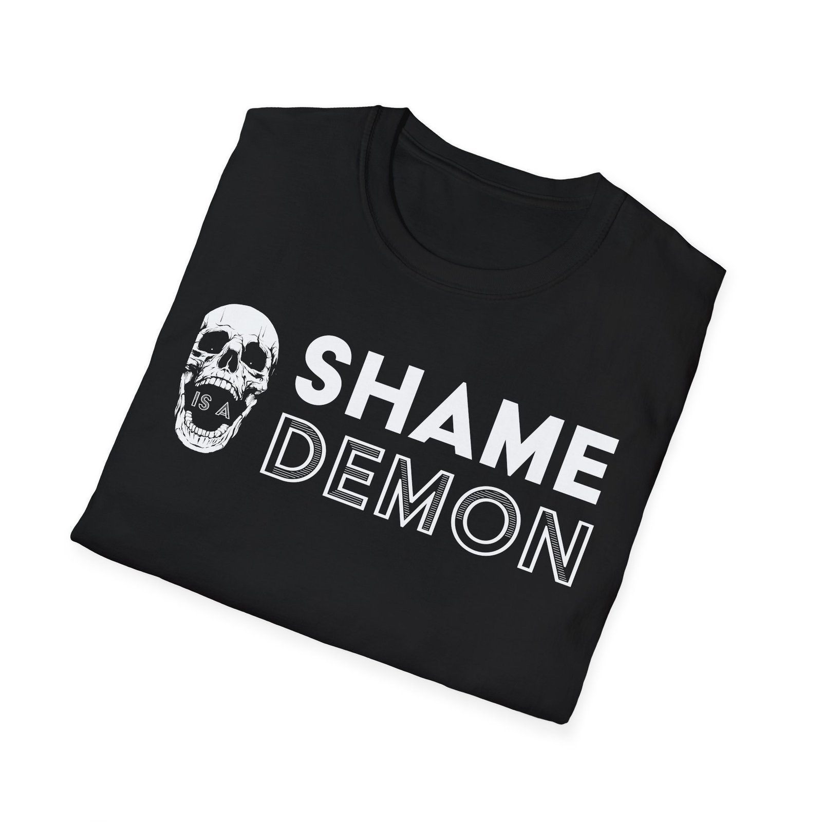 "Shame is a Demon" Unisex T-Shirt - Image 4