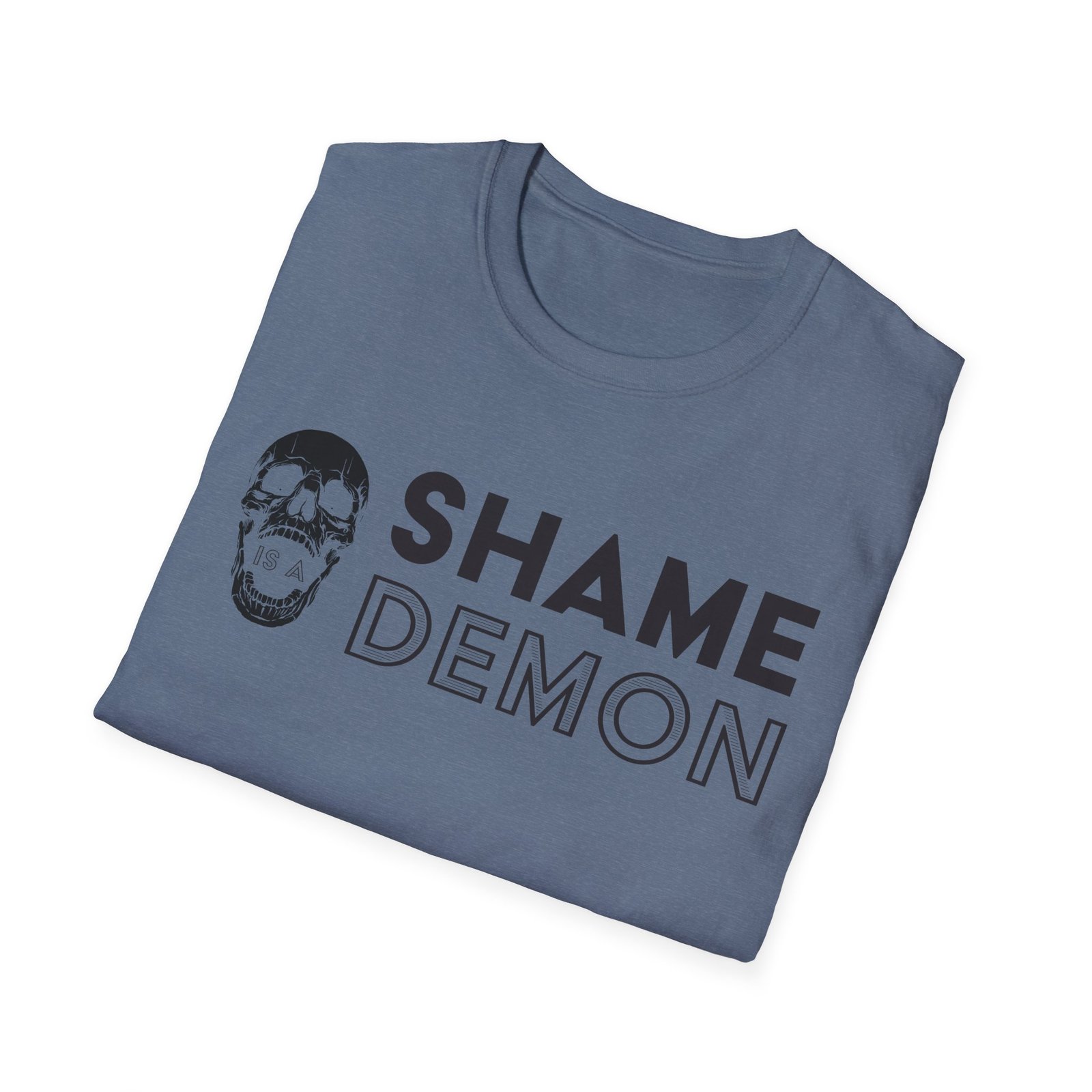 "Shame is a Demon" Unisex T-Shirt - Image 16