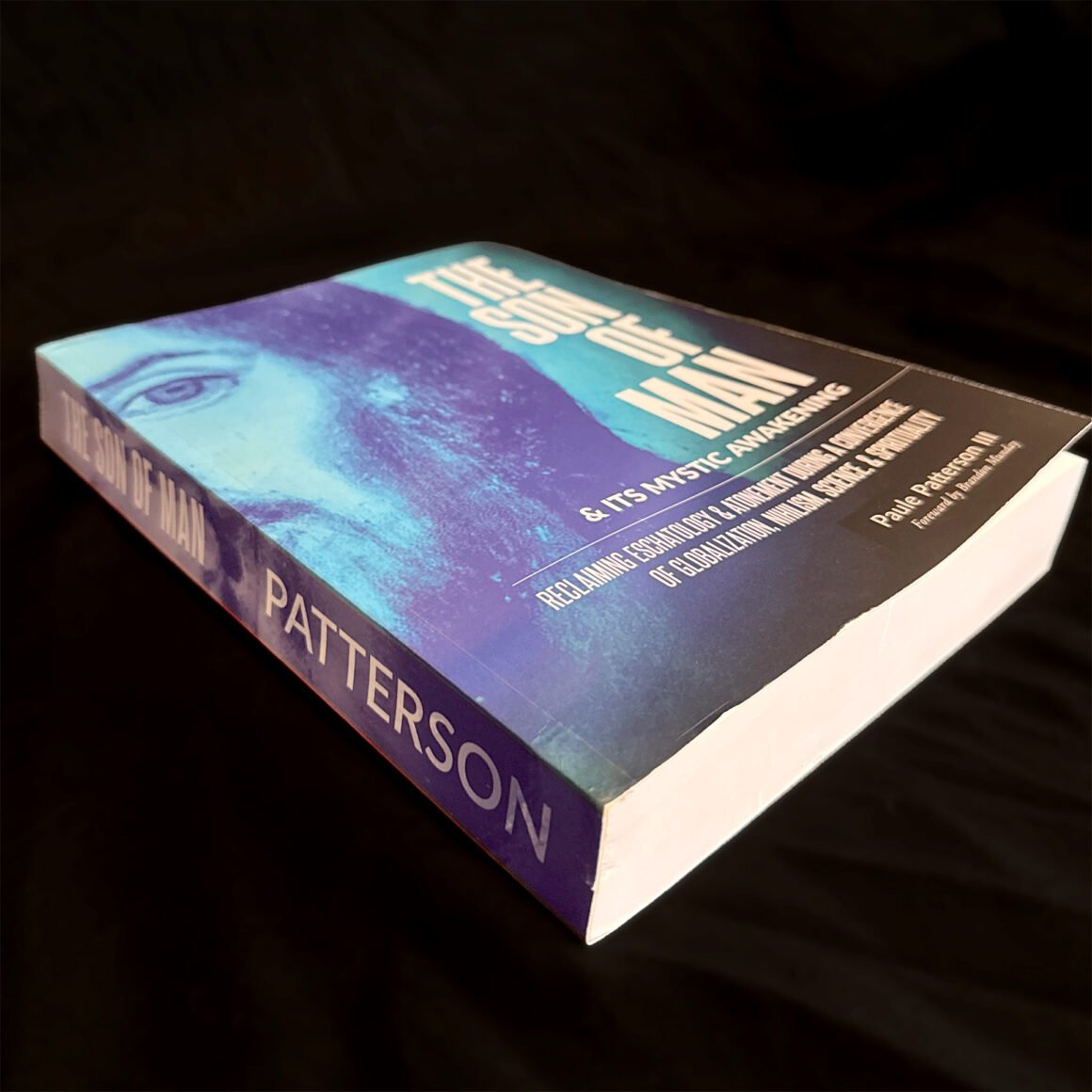 The Son of Man & Its Mystical Awakening - P.Patterson - Drunk Pastor