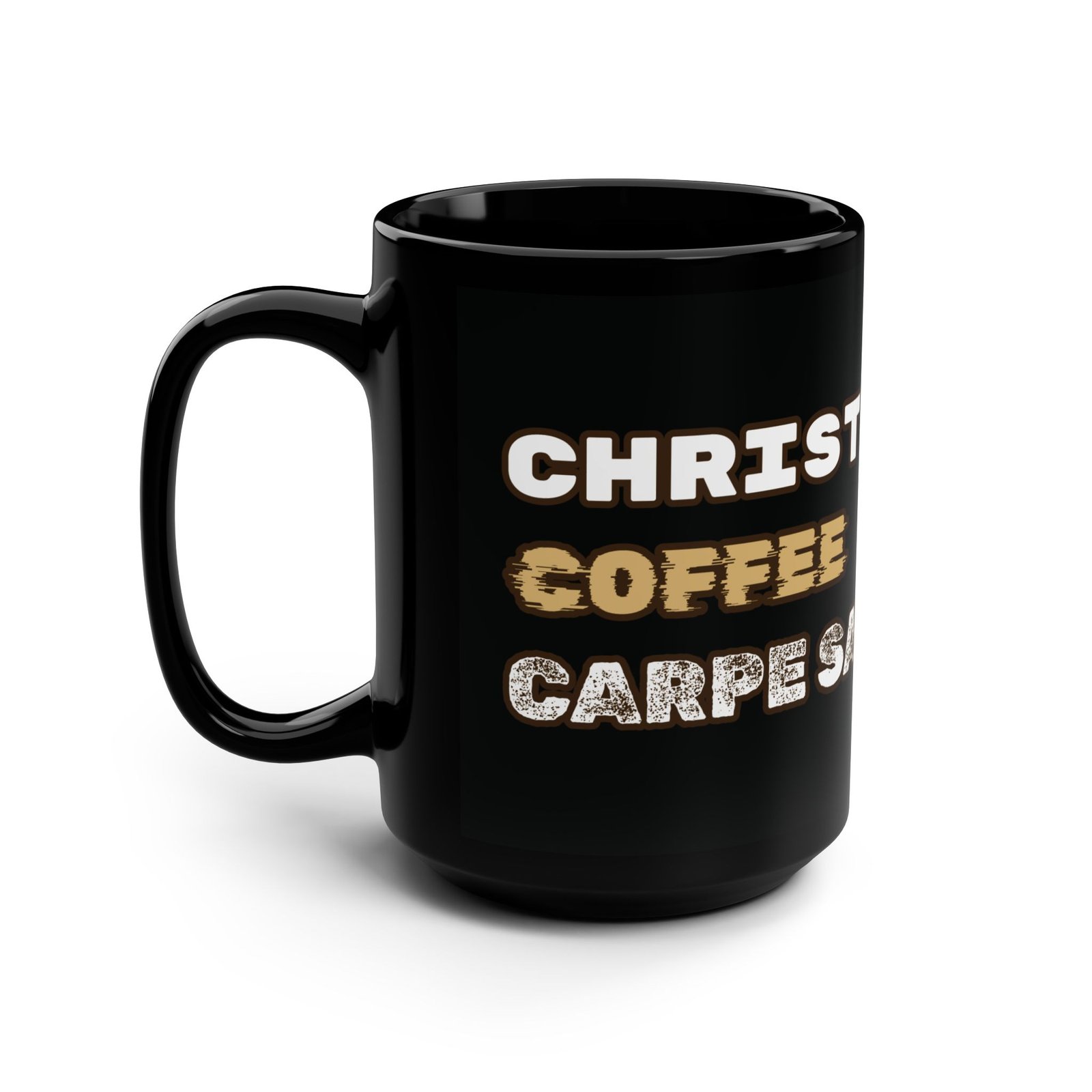 "Christ-Coffee-Carpe Satan's Diem" Coffee Mug - 15oz Black Ceramic - Drunk Pastor - Image 3